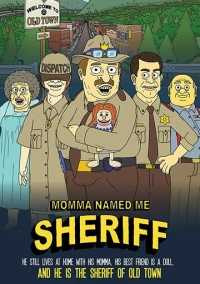Мама назвала меня Шерифом (2019)
